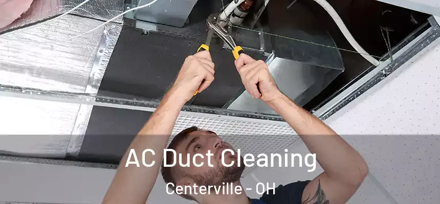 AC Duct Cleaning Centerville - OH
