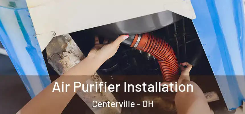 Air Purifier Installation Centerville - OH